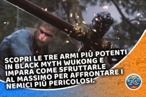 scopri le tre armi più potenti in black myth wukong e impara come sfruttarle al massimo per affrontare i nemici più pericolosi.