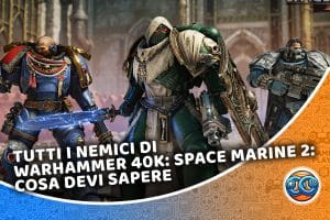 tutti i nemici di warhammer 40k: space marine 2: cosa devi sapere