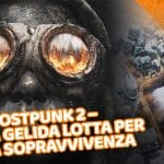 frostpunk 2 – la gelida lotta per la sopravvivenza continua