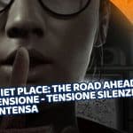 a quiet place: the road ahead recensione - tensione silenziosa ma intensa