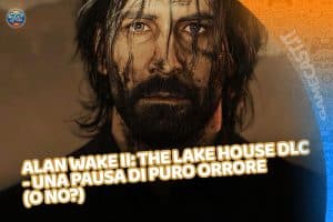 alan wake ii: the lake house dlc - una pausa di puro orrore (o no?)