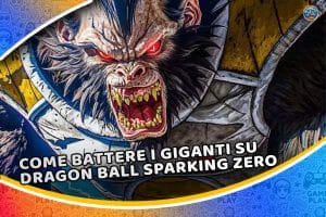 come battere i giganti su dragon ball sparking zero