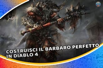 costruisci il barbaro perfetto in diablo 4