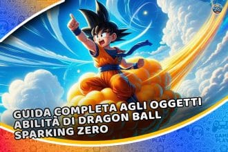 guida completa agli oggetti abilità di dragon ball sparking zero