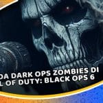 guida dark ops zombies di call of duty: black ops 6