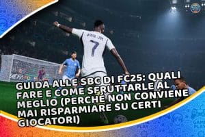 ecco alcune delle sbc disponibili in fc25 che dovresti assolutamente considerare:-alle-sbc-di-fc25