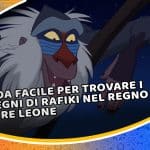 guida facile per trovare i disegni di rafiki nel regno del re leone