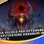 guida veloce per ottenere la reputazione zakarum in diablo 4