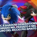 recensione di sonic x shadow generations: un viaggio nel passato e nel futuro del riccio più amato