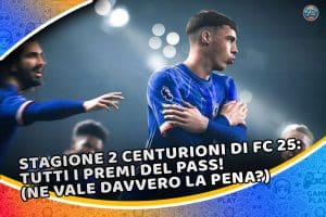 stagione 2 centurioni di fc 25: tutti i premi del pass! (ne vale davvero la pena?)