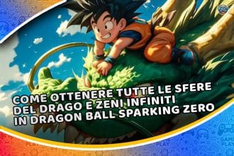 come ottenere tutte le sfere del drago e zeni infiniti in dragon ball sparking zero