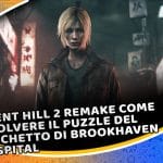 silent hill 2 remake come risolvere il puzzle del lucchetto di brookhaven hospital