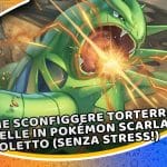 come sconfiggere torterra 7 stelle in pokémon scarlatto e violetto (senza stress!)