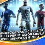 elimina il lag su fc 25