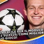 guida facile per il modulo 4-4-2 su fc25: come migliorare il tuo gioco!