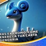 lapras ex promo: come ottenere la tua carta leggendaria