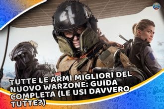 tutte le armi migliori del nuovo warzone: guida completa (le usi davvero tutte?)