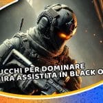 7 trucchi per dominare la mira assistita in black ops 6