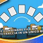 come combinare file bin multitraccia in un unico bin