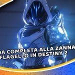 guida completa alla zanna del flagello in destiny 2