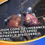 kingdom come deliverance 2: dove trovare gli sposi scomparsi (e risolvere il mistero)