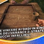 come vincere ai dadi in kingdom come deliverance 2: strategie e trucchi infallibili