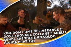 kingdom come deliverance 2: dove trovare collane e anelli senza spendere un soldo