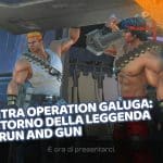 contra operation galuga: il ritorno della leggenda dei run and gun (azione pura o solo nostalgia?)