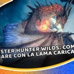 monster hunter wilds: come iniziare con la lama caricata